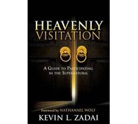 HEAVENLY VISITATION by Kevin L. Zadai (2015-04-23)