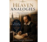 Heaven's Analogies: Truth, Seen Through Those Who Walked Closely (Heavenly Analogies Series)