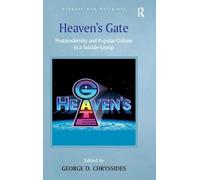 Heaven's Gate: Postmodernity and Popular Culture in a Suicide Group (Routledge New Religions)