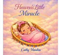 Heaven's Little Miracle