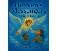 Heaven's Messengers: Miracles Edition