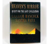 Heaven's Mirror: Quest for the Lost Civilization
