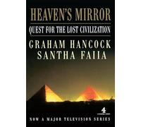 Heaven's Mirror: Quest for the Lost Civilization