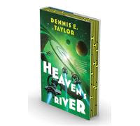 Heaven's River : Bobiverse: Book 4