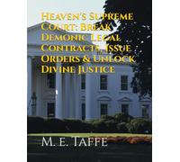 Heaven's Supreme Court: Break Demonic Legal Contracts, Issue Orders & Unlock Divine Justice: 1