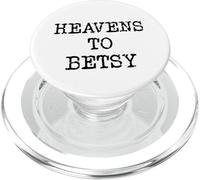 Heavens to Betsy Southern Slang Retro Saying PopSockets PopGrip for MagSafe