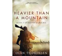 Heavier Than a Mountain (Destiny's Crucible)