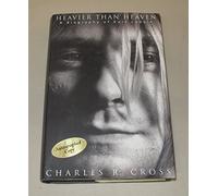 Heavier Than Heaven: A Biography of Kurt Cobain
