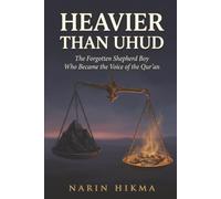 Heavier Than Uhud: The Forgotten Shepherd Boy Who Became the Voice of the Qur'an