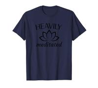 Heavily Meditated Lotus Flower Zen Yoga Meditation Pun T-Shirt
