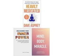 Heavily Meditated, Unleashing Your Inner Power & Mind Body Miracle 3 Books Collection Set