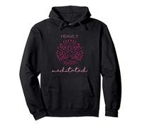 Heavily Meditated Yoga Meditation Spiritual Pullover Hoodie