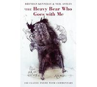 Heavy Bear Who Goes With Me 100 classic poems with commentary - New - X555z