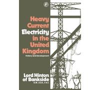 Heavy Current Electricity in the United Kingdom: History and Development