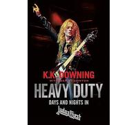 Heavy Duty : Days and Nights in Judas Priest