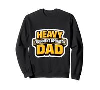 Heavy Equipment Operator Dad Proud Father's Day Son Child Sweatshirt