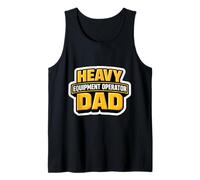 Heavy Equipment Operator Dad Proud Father's Day Son Child Tank Top