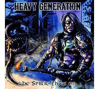 Heavy Generation - The Spirit Lives On