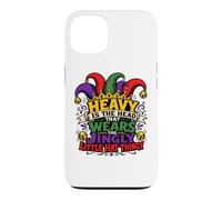 Heavy Is The Head That Wears The Jingly Little Hat Thingy Case for iPhone 13