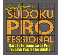 Heavy Kawaii's Sudoku Professional: Hard to Extreme Large Print Sudoku Puzzles for Adults