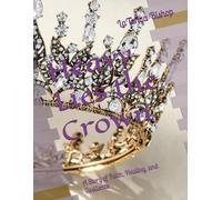 Heavy Lies the Crown: A Story of Faith, Healing, and Resilience
