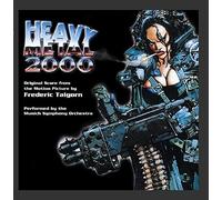 Heavy Metal 2000 (Original Score From The Motion Picture) by Frederic Talgorn