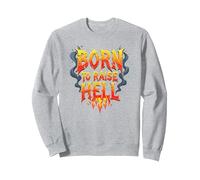 Heavy Metal Born to Raise Hell Rocker Rebel Slogan Sweatshirt, Adult Unisex, Heather Grey, XXL