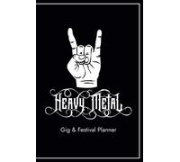 Heavy Metal Gig & Festival Planner: Metal Rock Diary with Booking Information