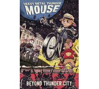 Heavy Metal Thunder Mouse: Beyond Thunder City