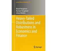 Heavy-Tailed Distributions and Robustness in Economics and Finance: 214 (Lecture Notes in Statistics, 214)