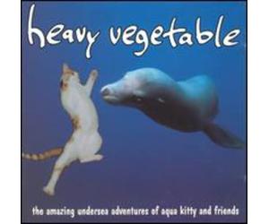 Heavy Vegetable - Amazing Undersea Adventures Of Aqua Kitty and Friends