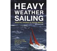Heavy Weather Sailing 8th edition