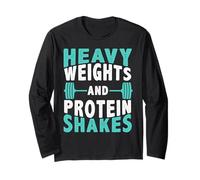 Heavy Weights and Protein Shakes Funny Gym Motivation Lift Long Sleeve T-Shirt