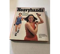 Heavyhands: The Ultimate Exercise System