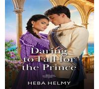 Heba Helmy Daring To Fall For The Prince Paperback Book Heba Helmy Multicolor