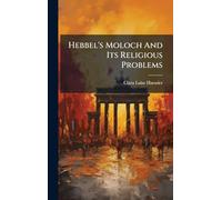 Hebbel's Moloch And Its Religious Problems