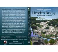 Hebden Bridge A Milltown Reborn DVD