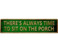 HEBELYX Farmhouse Wall Decor, There's Always Time To Sit On The Porch, Vintage 4 x 16 Inch Metal Tin Sign, Rustic Farmhouse Porch Wall Decor - Classic Shabby Chic Outdoor Motto Signboard, HUJIE1
