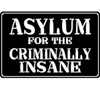 HEBELYX Funny Metal Tin Sign - Asylum for The Criminally Insane Retro Sign 8 x 12 Inch Tin Sign Man Cave Art Decorations