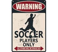 HEBELYX Soccer Decor Warning Soccer Players Only All Others Will Be Struck Out Metal Tin Sign Soccer Decorations 8 x 12 Inch