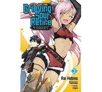 Let This Grieving Soul Retire, Vol. 3 (manga)