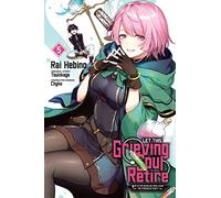 Let This Grieving Soul Retire, Vol. 5 (manga)