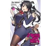 Hebino, Rai - Let This Grieving Soul Retire, Vol. 9 (manga): Volume 9 (LET THIS GRIEVING SOUL RETIRE GN)