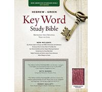 Hebrew-Greek Key Word Study Bible-NASB: Key Insights Into God's Word (Key Word Study Bibles)
