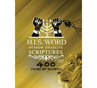 Hebrew Israelite Scriptures: 400 Years of Slavery - GOLD EDITION