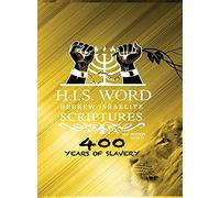 Hebrew Israelite Scriptures: : 400 Years of Slavery - GOLD EDITION