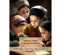 Hebrew Letter Tracing WorkBook: Alef Bet Tracing and Practice Hebrew Writing Workbook Script - Activity Book for Kids, Students & Teachers.