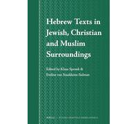 Hebrew Texts in Jewish, Christian and Muslim Surroundings: 69 (Studia Semitica Neerlandica, 69)