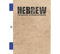 Hebrew Vocabulary & Phrase Notebook: For Learning Language | Study Journal and Diary | A Book With Prompts To Write Down Words & Sentences To Be Memorized