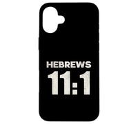 Hebrews 11:1 Faith Assurance Hope Scripture Case for iPhone 16 Plus